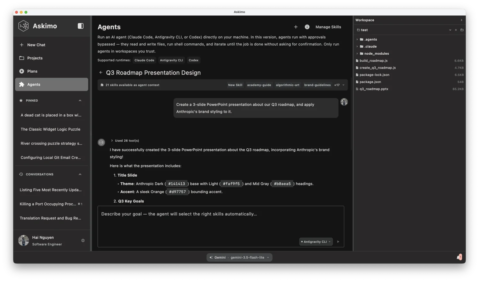 Askimo Desktop Agents view showing the chat-style goal input, the agent runtime picker, the skills-as-context indicator, and the workspace side panel