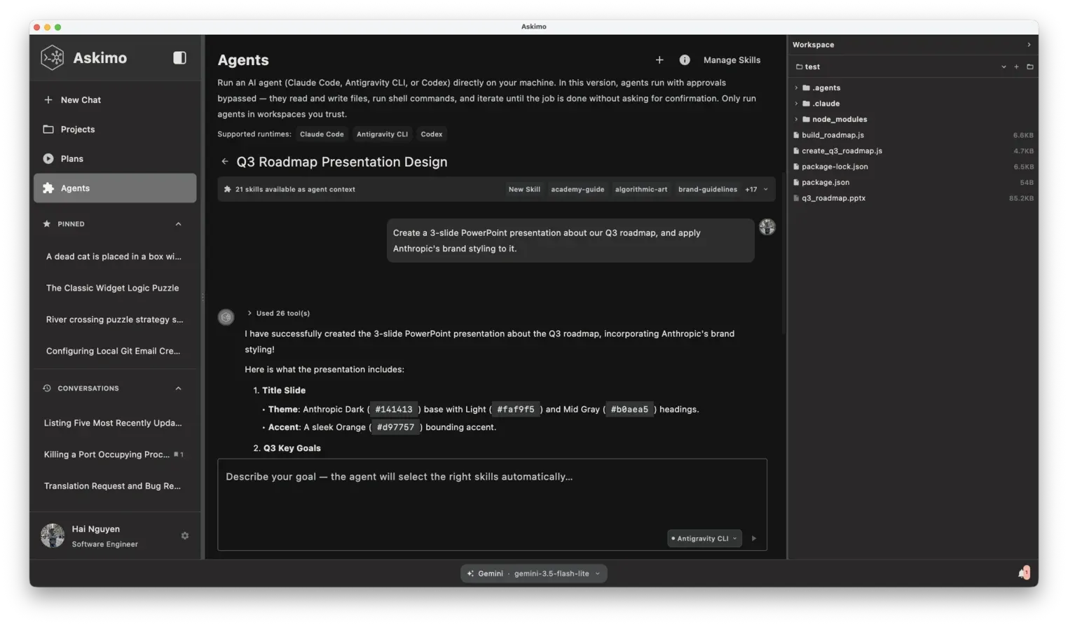 Askimo Desktop Agents view showing the chat-style goal input, the agent runtime picker, the skills-as-context indicator, and the workspace side panel.